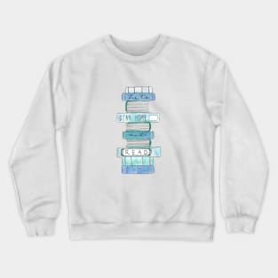 Let's Stay Home and Read Crewneck Sweatshirt